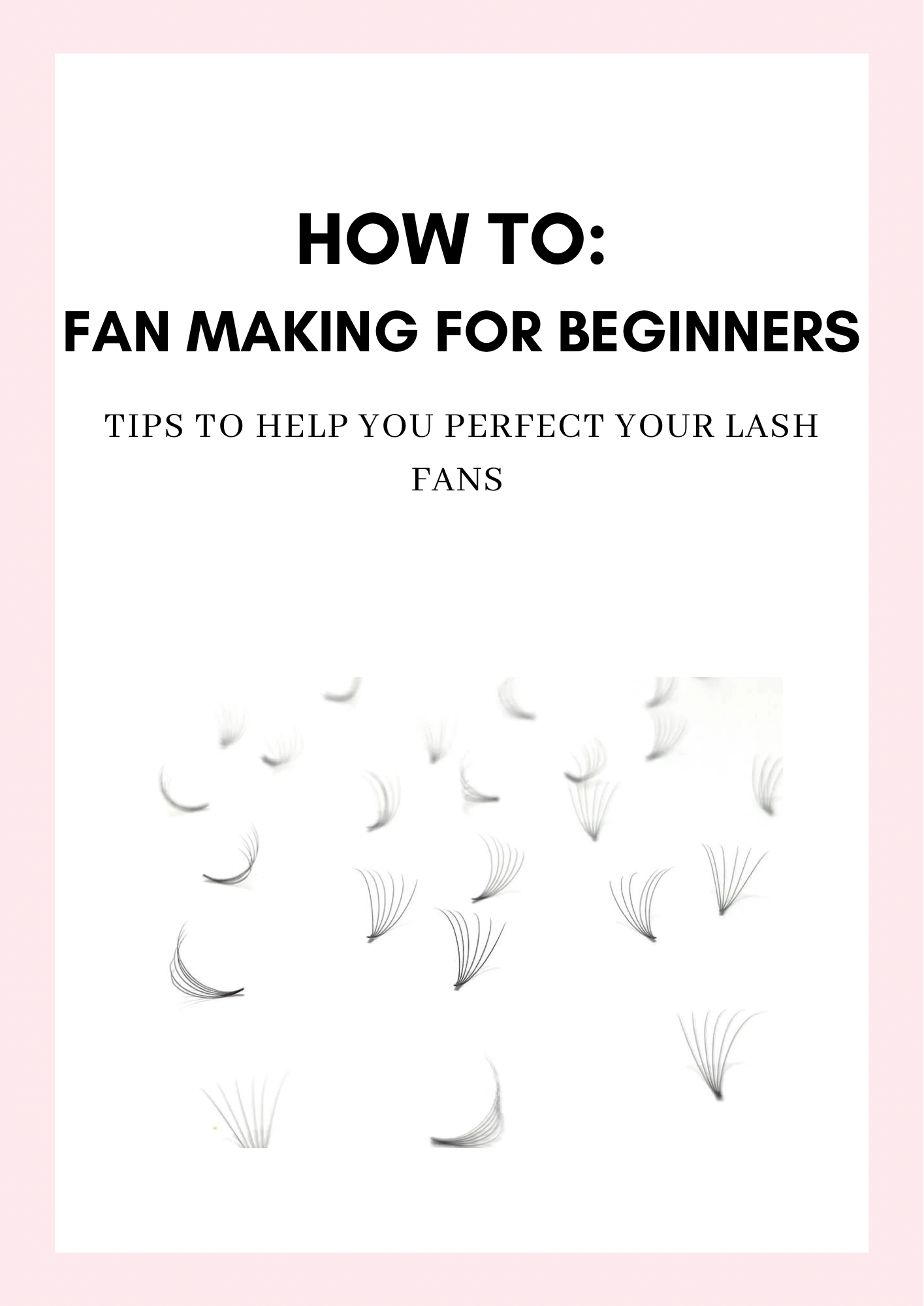 How To: Fan Making For Beginners